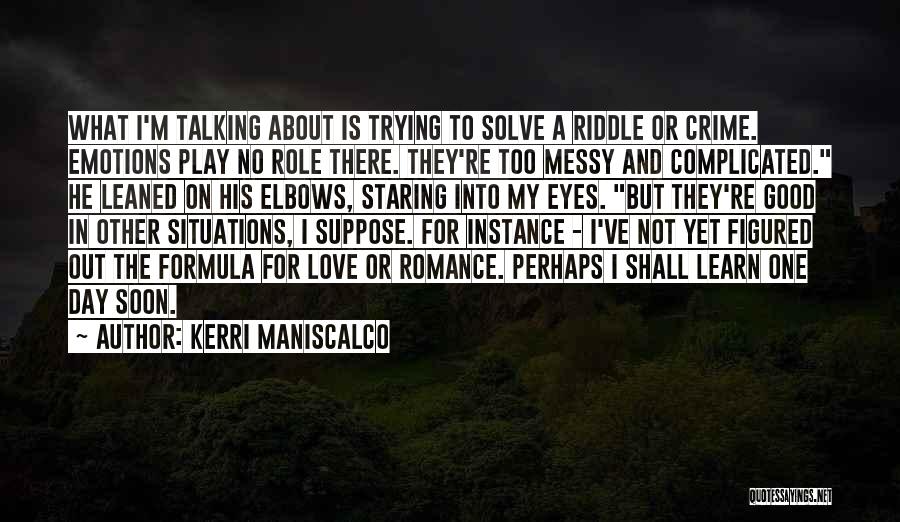 Love But Complicated Quotes By Kerri Maniscalco