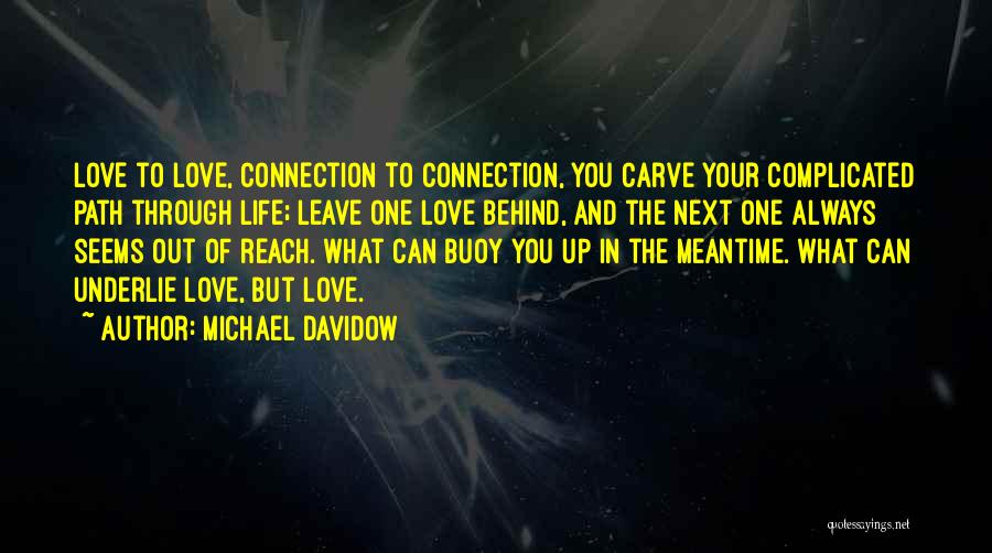 Love But Complicated Quotes By Michael Davidow