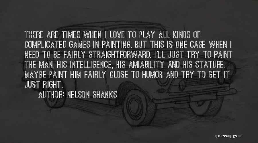 Love But Complicated Quotes By Nelson Shanks