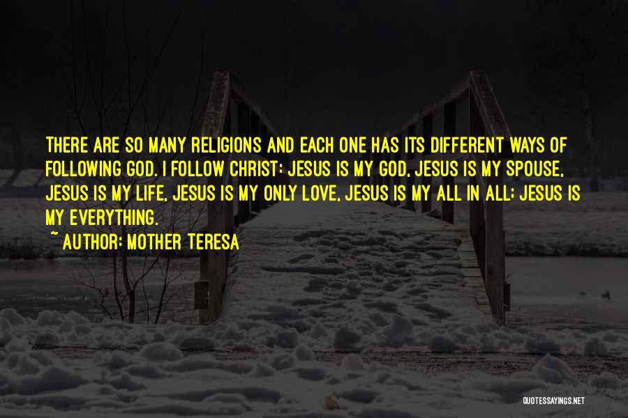Love But Different Religions Quotes By Mother Teresa