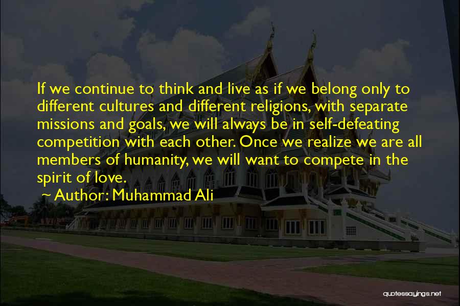 Love But Different Religions Quotes By Muhammad Ali