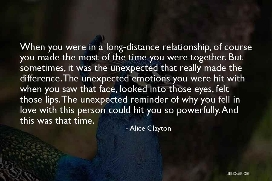 Love But Distance Quotes By Alice Clayton