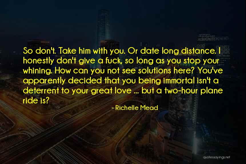 Love But Distance Quotes By Richelle Mead