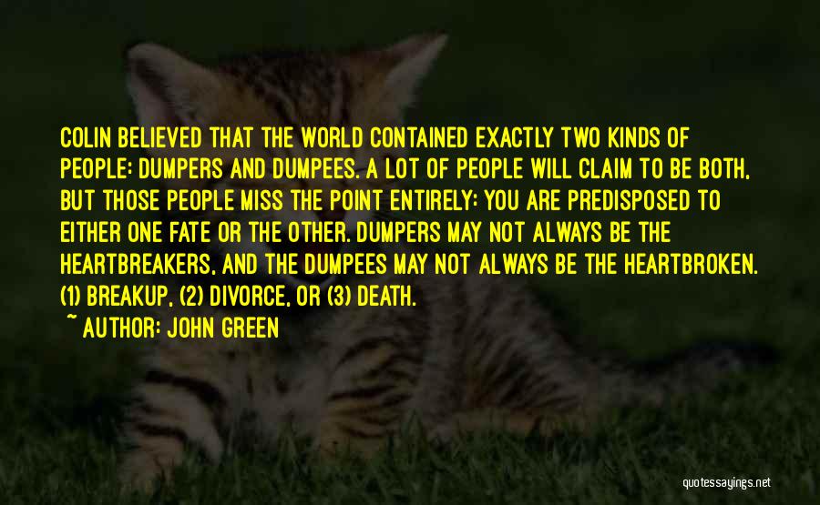 Love But Heartbroken Quotes By John Green