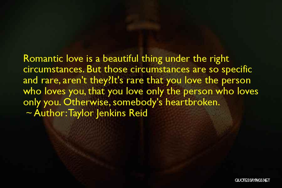 Love But Heartbroken Quotes By Taylor Jenkins Reid