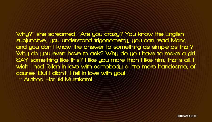 Love But I Can't Have Him Quotes By Haruki Murakami