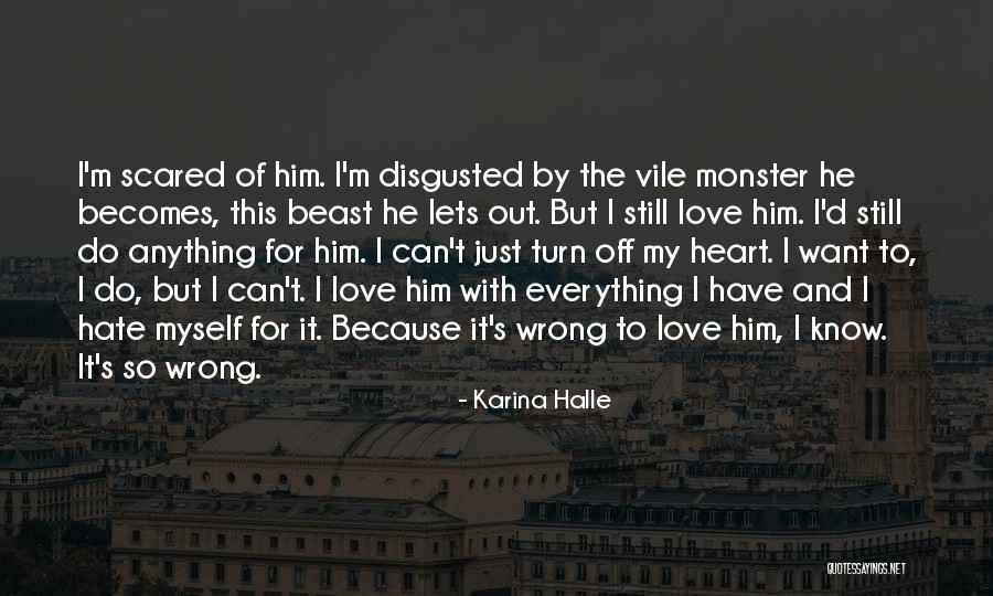 Love But I Can't Have Him Quotes By Karina Halle