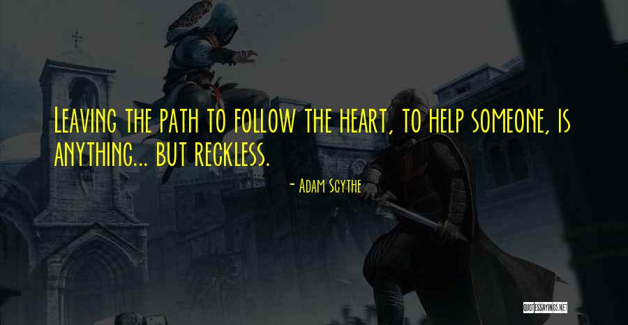 Love But Leaving Quotes By Adam Scythe Love But Leaving Quotes By Adam Scythe