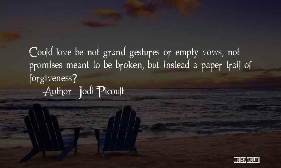 Love But Not Meant To Be Quotes By Jodi Picoult