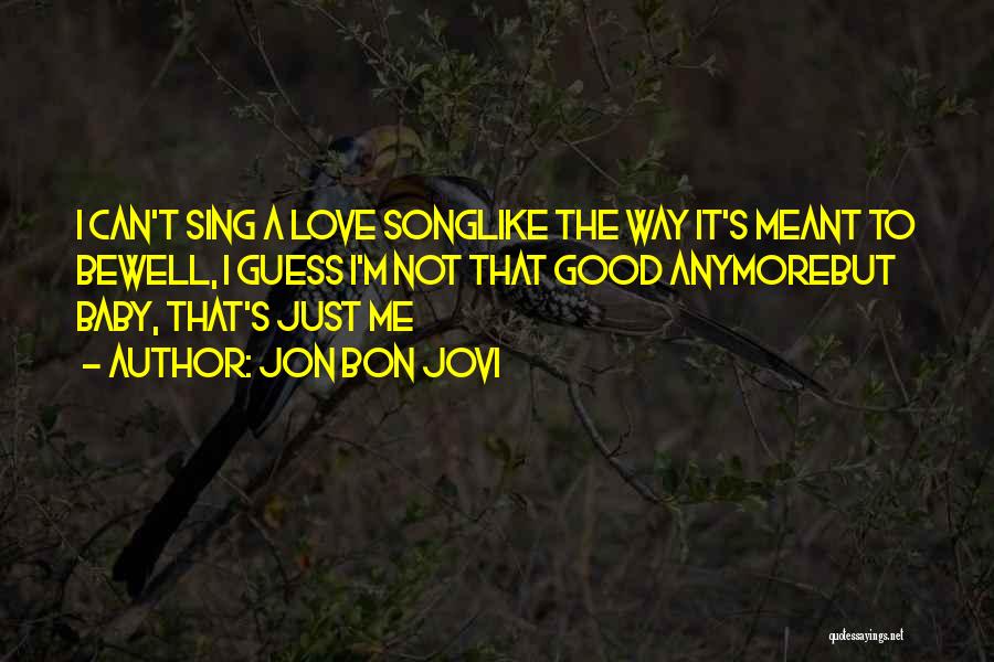 Love But Not Meant To Be Quotes By Jon Bon Jovi