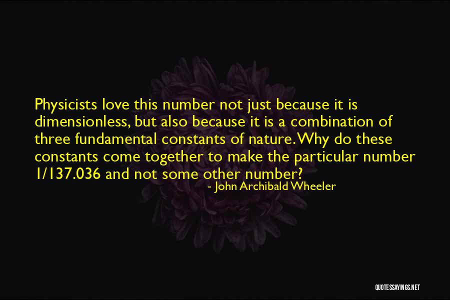 Love But Not Together Quotes By John Archibald Wheeler Love But Not Together Quotes By John Archibald Wheeler