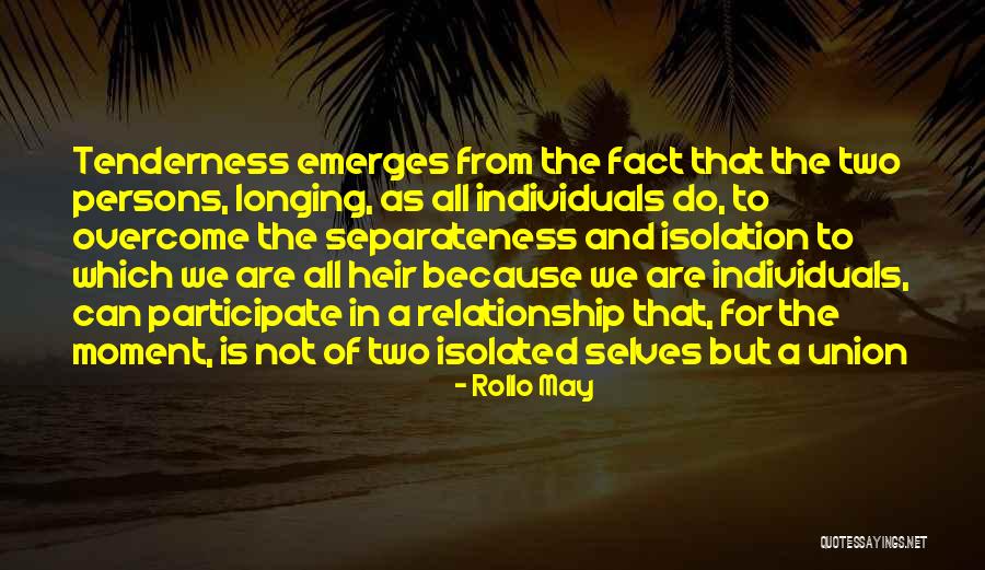 Love But Quotes By Rollo May Love But Quotes By Rollo May