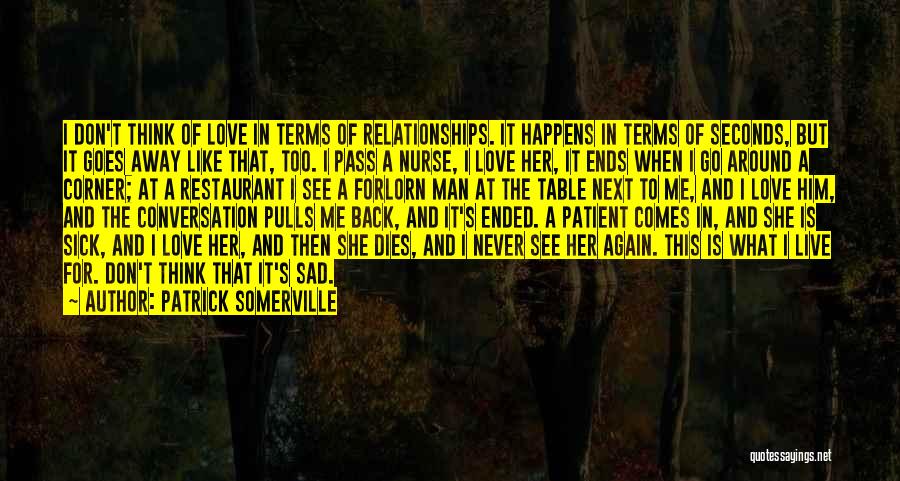 Love But Sad Quotes By Patrick Somerville