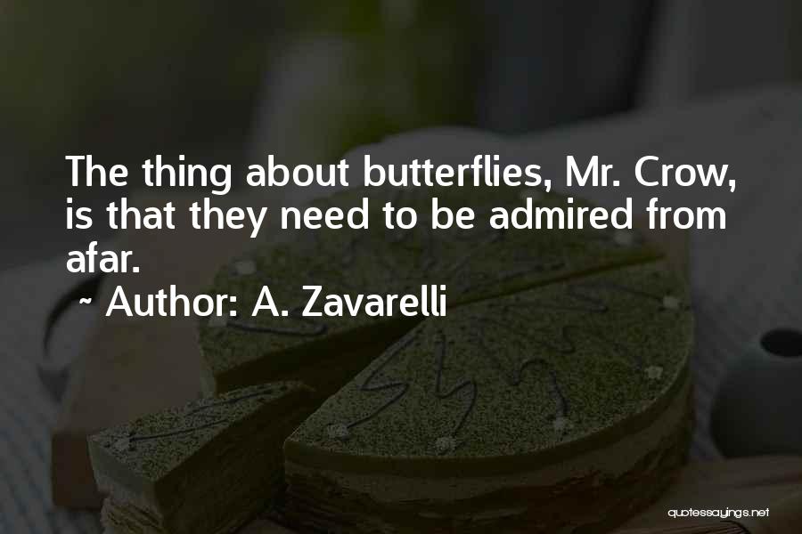 Love Butterflies Quotes By A. Zavarelli