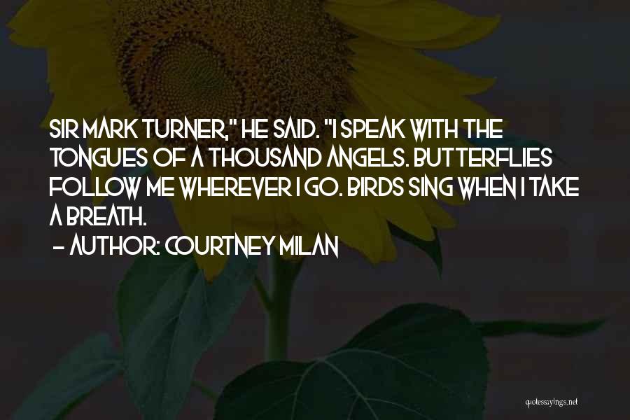 Love Butterflies Quotes By Courtney Milan