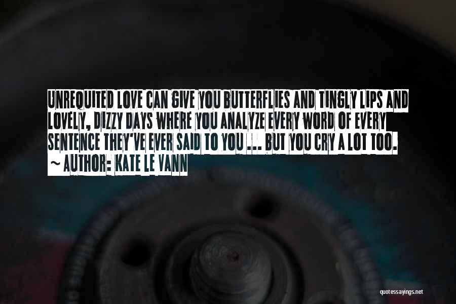 Love Butterflies Quotes By Kate Le Vann