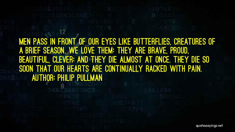 Love Butterflies Quotes By Philip Pullman