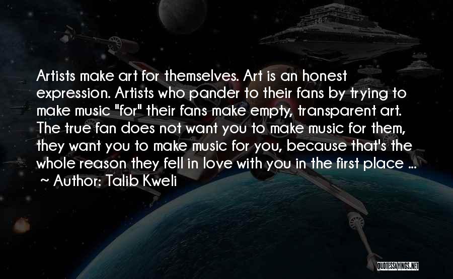Love By Artists Quotes By Talib Kweli