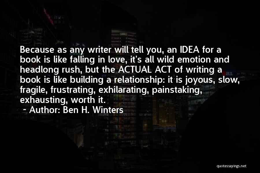 Love By Authors Quotes By Ben H. Winters