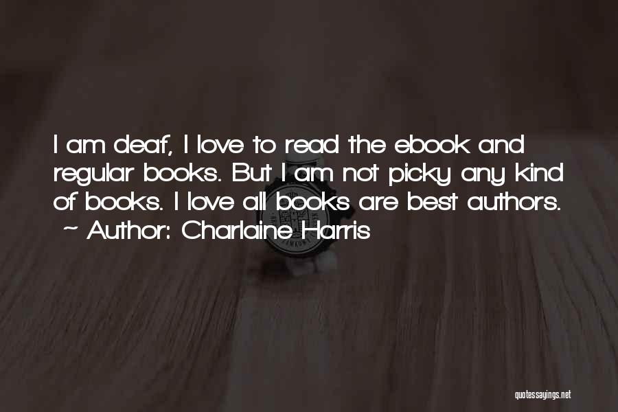 Love By Authors Quotes By Charlaine Harris