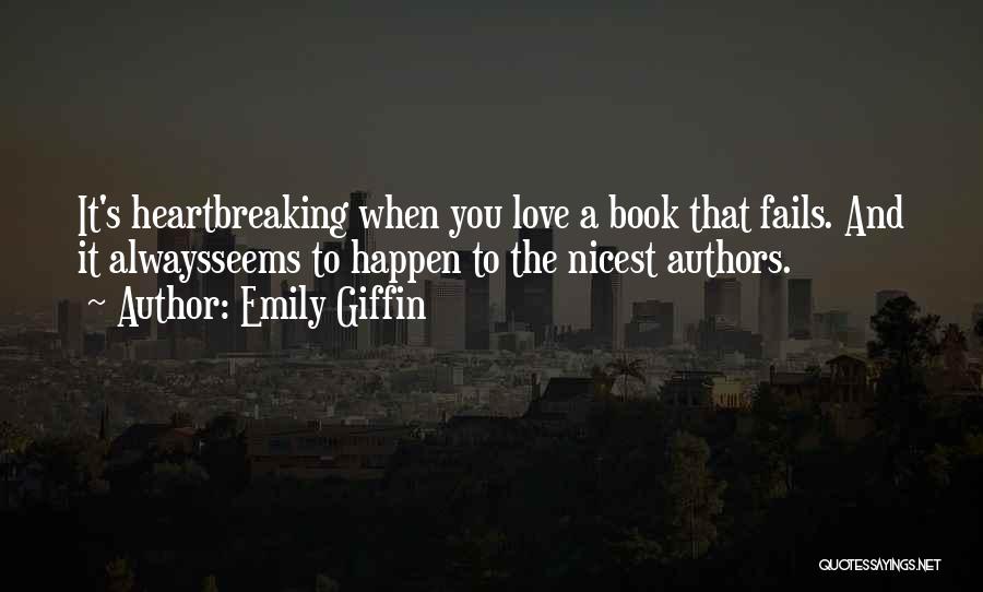 Love By Authors Quotes By Emily Giffin