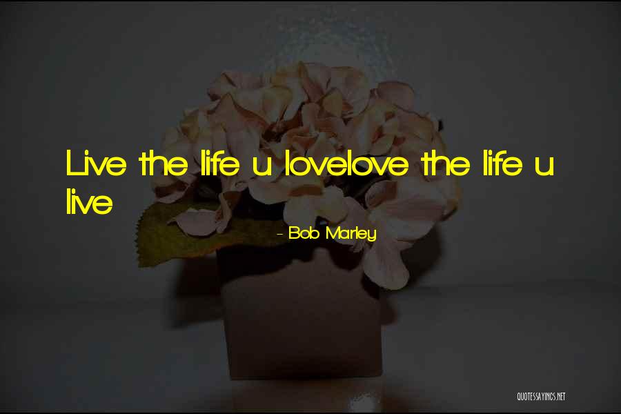 Love By Bob Marley Quotes By Bob Marley