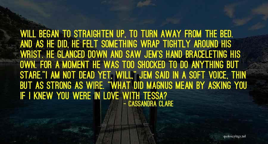 Love By Cassandra Clare Quotes By Cassandra Clare Love By Cassandra Clare Quotes By Cassandra Clare
