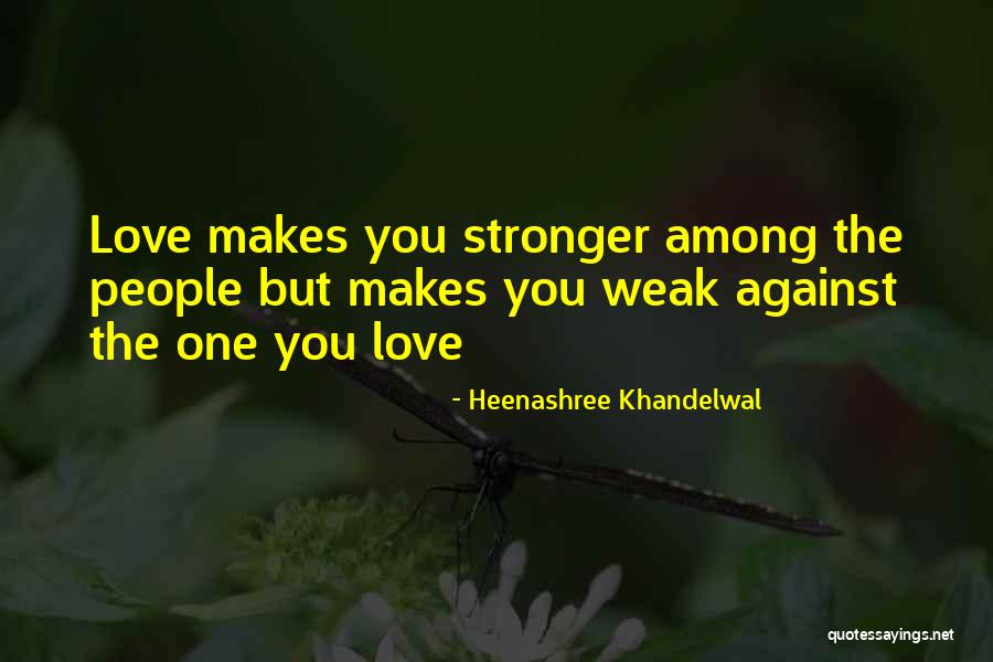 Love By Chance Quotes By Heenashree Khandelwal Love By Chance Quotes By Heenashree Khandelwal