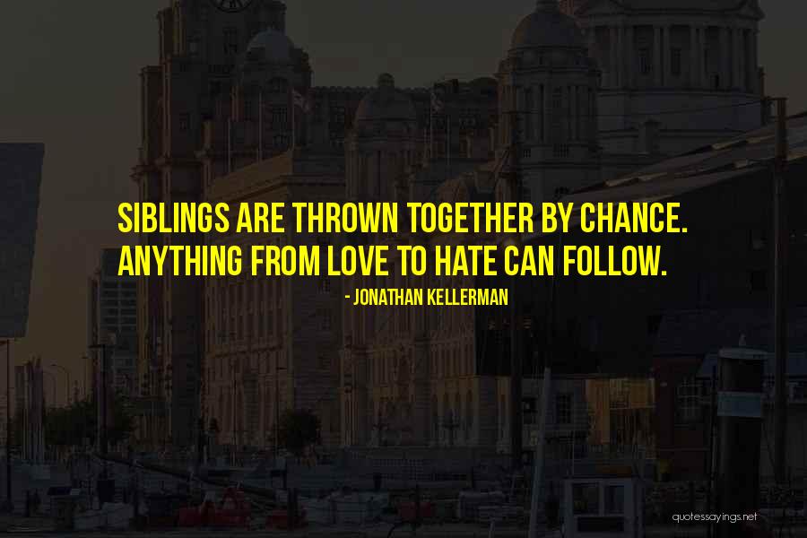 Love By Chance Quotes By Jonathan Kellerman Love By Chance Quotes By Jonathan Kellerman