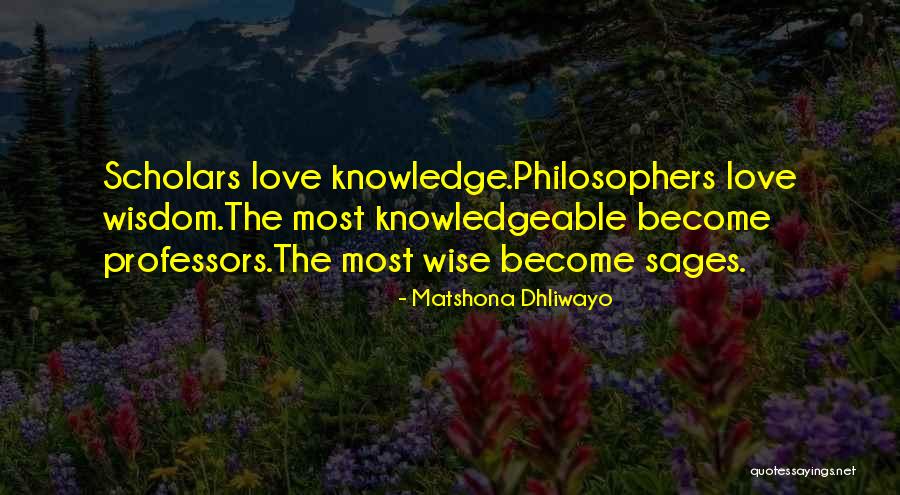 Love By Philosophers Quotes By Matshona Dhliwayo Love By Philosophers Quotes By Matshona Dhliwayo