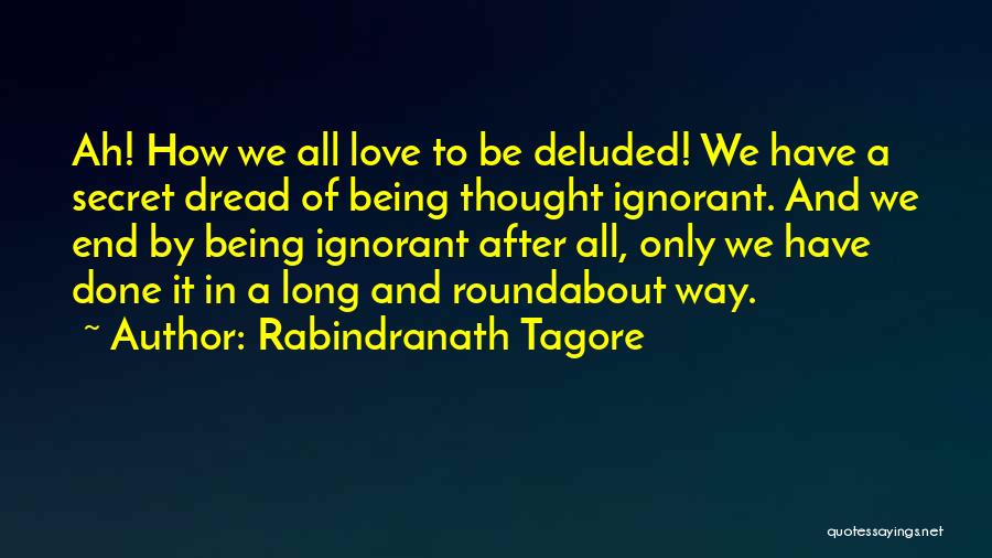 Love By Rabindranath Tagore Quotes By Rabindranath Tagore