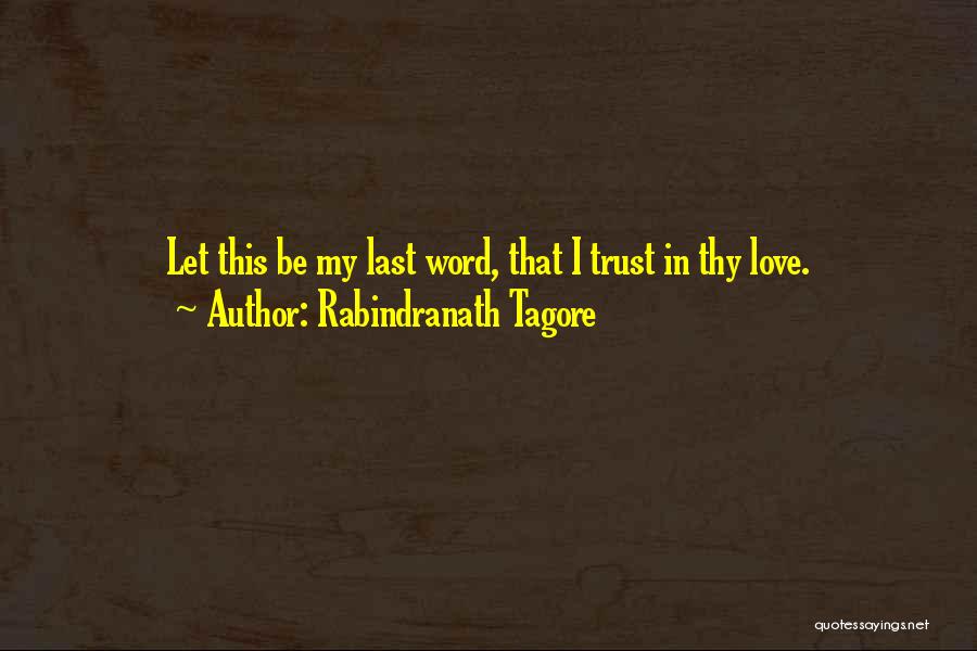 Love By Rabindranath Tagore Quotes By Rabindranath Tagore