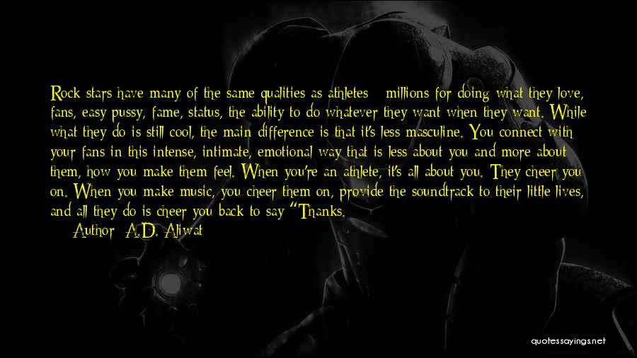 Love By Rock Stars Quotes By A.D. Aliwat Love By Rock Stars Quotes By A.D. Aliwat