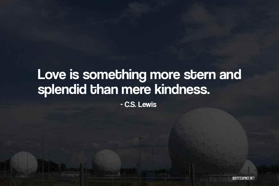 Love C S Lewis Quotes By C.S. Lewis