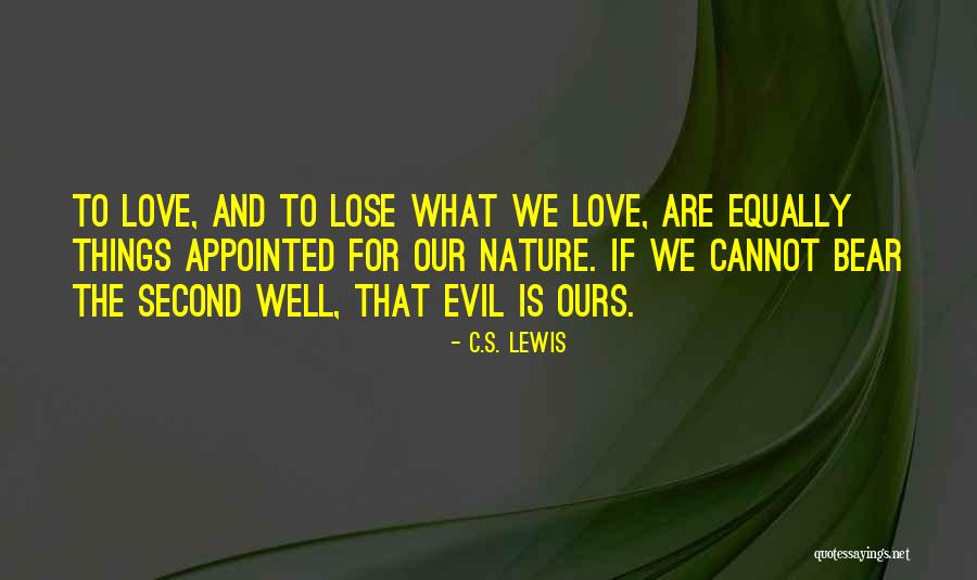 Love C S Lewis Quotes By C.S. Lewis