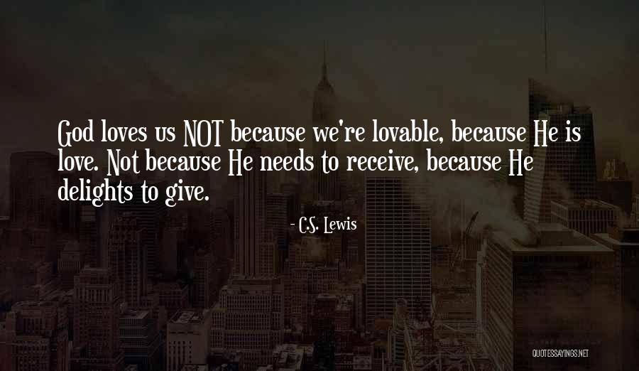 Love C S Lewis Quotes By C.S. Lewis