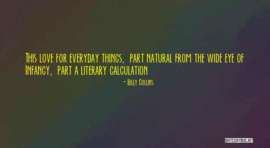 Love Calculation Quotes By Billy Collins