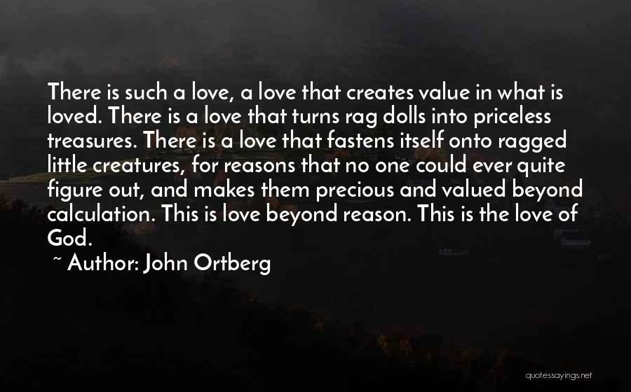 Love Calculation Quotes By John Ortberg