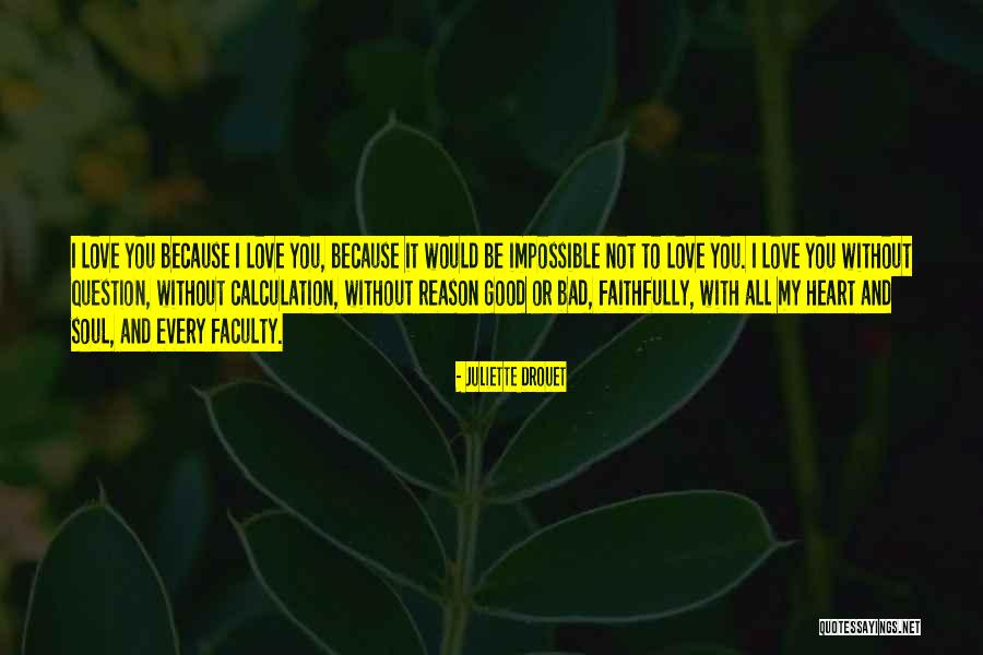 Love Calculation Quotes By Juliette Drouet Love Calculation Quotes By Juliette Drouet