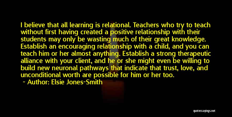 Love Can Build Quotes By Elsie Jones-Smith
