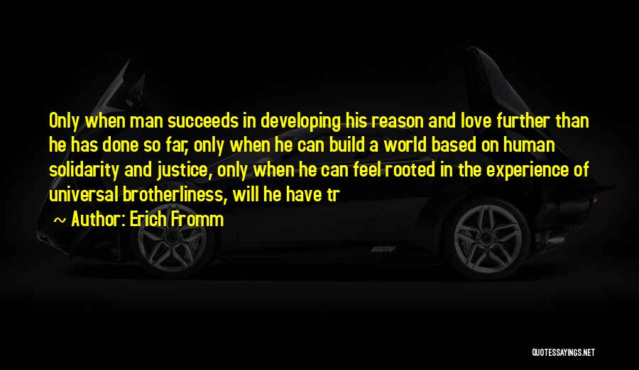 Love Can Build Quotes By Erich Fromm