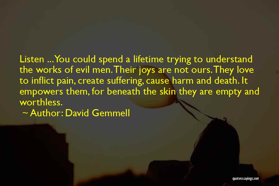 Love Can Cause Pain Quotes By David Gemmell