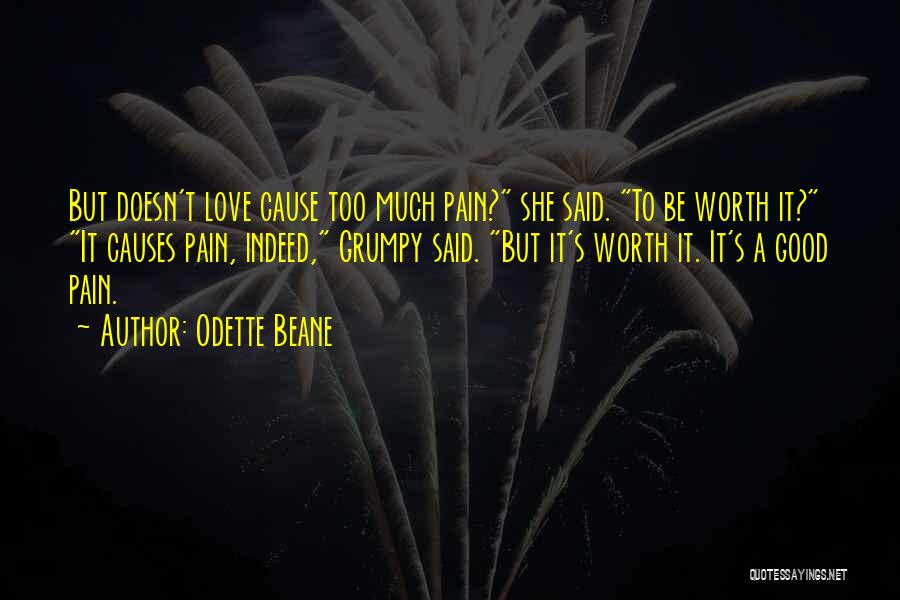 Love Can Cause Pain Quotes By Odette Beane
