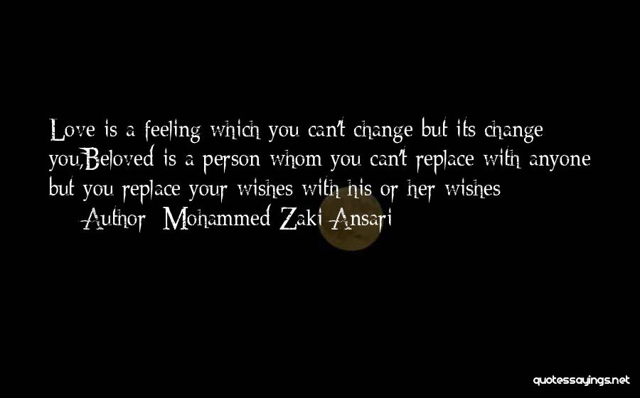 Love Can Change A Person Quotes By Mohammed Zaki Ansari