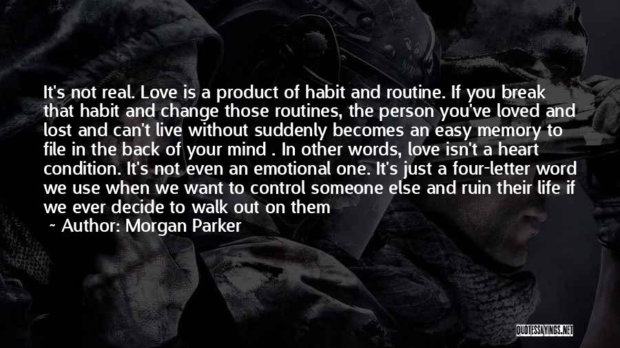 Love Can Change A Person Quotes By Morgan Parker