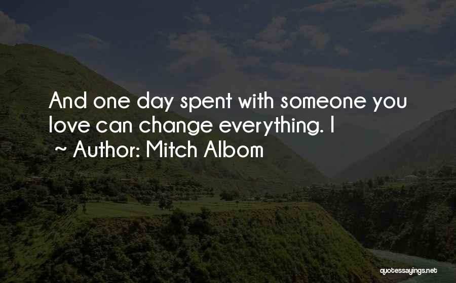 Love Can Change Everything Quotes By Mitch Albom