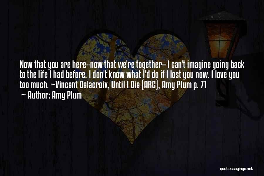 Love Can Die Quotes By Amy Plum