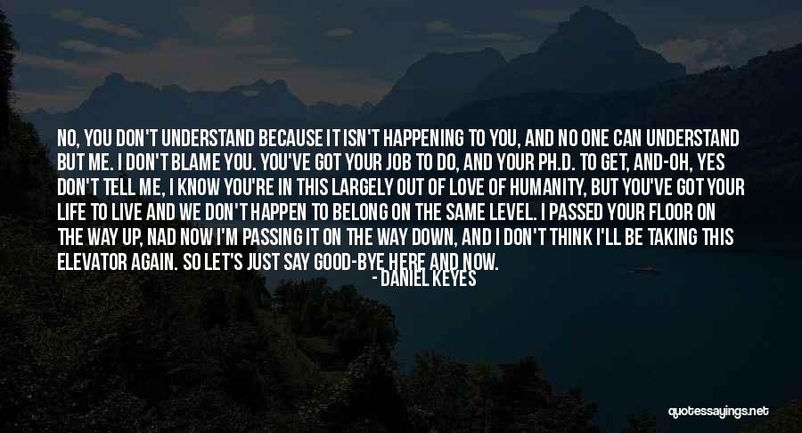 Love Can Happen Again Quotes By Daniel Keyes Love Can Happen Again Quotes By Daniel Keyes