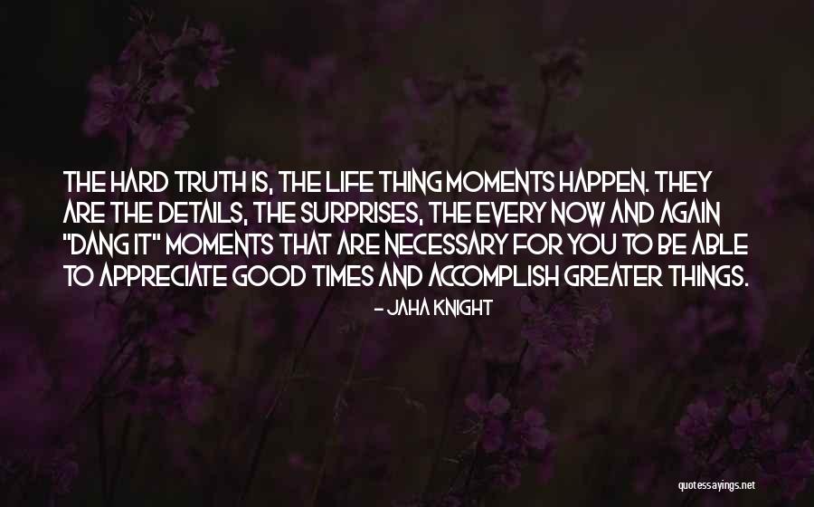 Love Can Happen Again Quotes By Jaha Knight