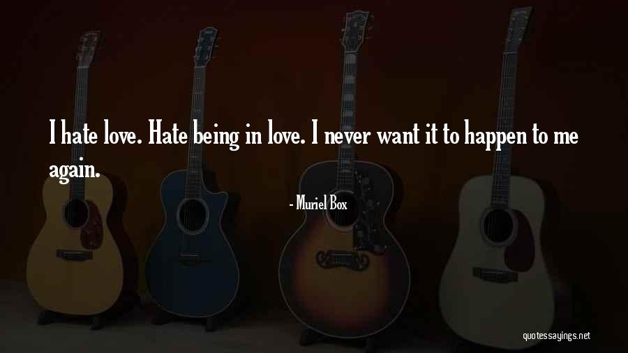 Love Can Happen Again Quotes By Muriel Box Love Can Happen Again Quotes By Muriel Box